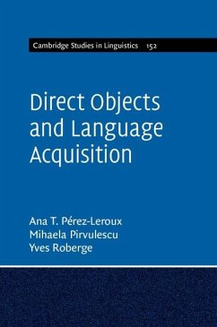 Direct Objects and Language Acquisition (eBook, ePUB) - Perez-Leroux, Ana Teresa