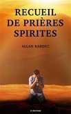 Recueil de Prières Spirites (eBook, ePUB)