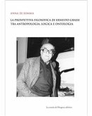 La prospettiva filosofica di Ernesto Grassi tra antropologia, logica e ontologia (eBook, PDF)