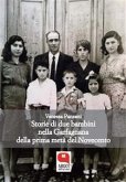 Storie di due bambini nella Garfagnana della prima metà del Novecento (eBook, ePUB)