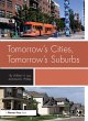 Tomorrow's Cities, Tomorrow's Suburbs... - Bild 1