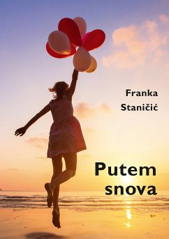 Putem snova (eBook, ePUB) - Stanicic, Franka