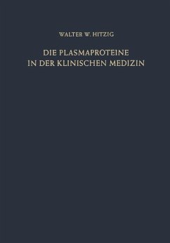 Die Plasmaproteine in der Klinischen Medizin (eBook, PDF) - Hitzig, Walter H.