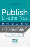 Publish Like the Pros (eBook, ePUB)