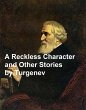 A Reckless Character and Other Stories... - Bild 1