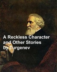 A Reckless Character and Other Stories (eBook, ePUB) - Turgenev, Ivan