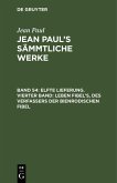 Elfte Lieferung. Vierter Band: Leben Fibel's, des Verfassers der Bienrodischen Fibel (eBook, PDF)