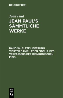 Cover Elfte Lieferung. Vierter Band: Leben Fibel's, des Verfassers der Bienrodischen Fibel (eBook, PDF)