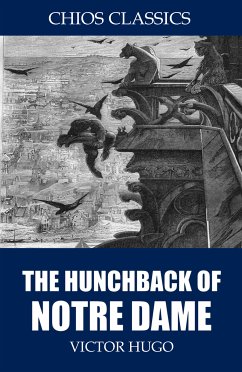 The Hunchback of Notre Dame (eBook, ePUB) - Hugo, Victor