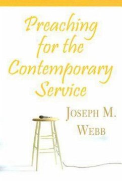 Preaching for the Contemporary Service (eBook, ePUB) Preaching for the Contemporary Service (eBook, ePUB)