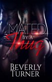 Mated By A Thug (eBook, ePUB)