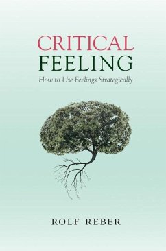 Critical Feeling (eBook, ePUB) - Reber, Rolf