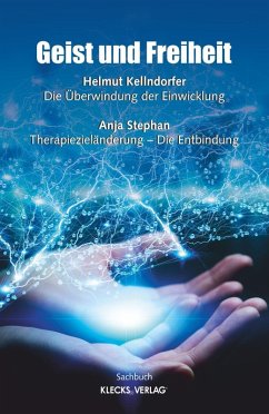 Geist und Freiheit (eBook, ePUB) - Kellndorfer, Helmut; Stephan, Anja
