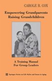 Empowering Grandparents Raising Grandchildren (eBook, ePUB)