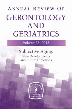 Annual Review of Gerontology and Geriatrics, Volume 35, 2015 (eBook, ePUB)