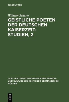 Geistliche Poeten der deutschen Kaiserzeit : Studien, 2 (eBook, PDF) - Scherer, Wilhelm