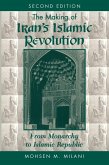The Making Of Iran's Islamic Revolution (eBook, PDF)
