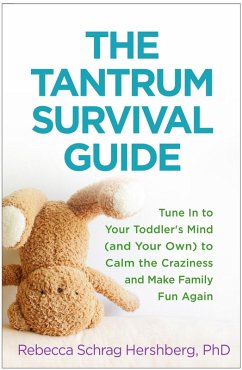 The Tantrum Survival Guide (eBook, ePUB) - Hershberg, Rebecca Schrag