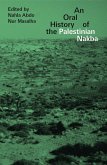 An Oral History of the Palestinian Nakba (eBook, PDF) An Oral History of the Palestinian Nakba (eBook, PDF)