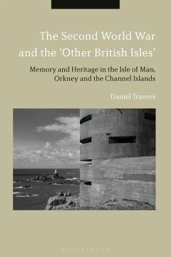 The Second World War and the 'Other British Isles' (eBook, PDF) - Travers, Daniel