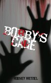 Bobby'S Cage (eBook, ePUB)