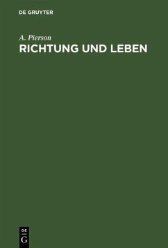 Richtung und Leben (eBook, PDF) - Pierson, A.
