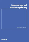 Bankenkrisen und Bankenregulierung (eBook, PDF)