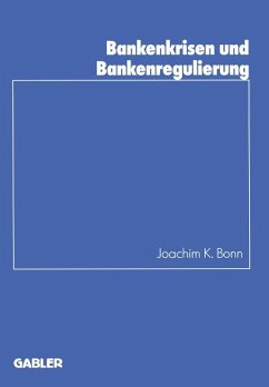 Bankenkrisen und Bankenregulierung (eBook, PDF) - Bonn, Joachim K.