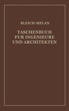 Taschenbuch für Ingenieure und Architekten (eBook, PDF) - Baudisch, H.; Bleich, Fr.; Haerpfer, Alfred; Huber, L.; Kresnik, P.; Melan, J.; Steiner, F.