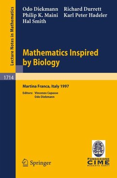 Mathematics Inspired by Biology (eBook, PDF) - Diekmann, O.; Durrett, R.; Hadeler, K. -P.; Maini, P.; Smith, H. L.