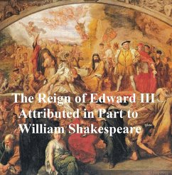 The Reign of King Edward III (eBook, ePUB) - Shakespeare, William