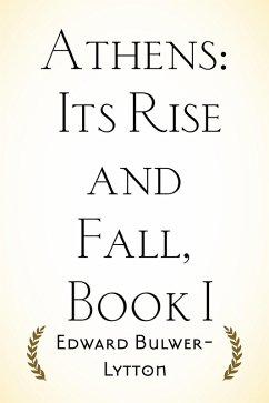 Cover Athens: Its Rise and Fall, Book I (eBook, ePUB)