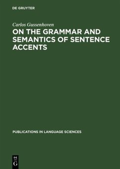 On the Grammar and Semantics of Sentence Accents (eBook, PDF) - Gussenhoven, Carlos
