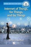 Internet of Things, for Things, and by Things (eBook, ePUB)