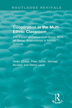 Cooperation in the Multi-Ethnic Classroom (1994) (eBook, ePUB) - Cowie, Helen; Smith, Peter; Boulton, Michael; Laver, Rema