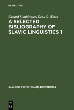 A selected bibliography of Slavic linguistics 1 (eBook, PDF) - Stankiewicz, Edward; Worth, Dean S.