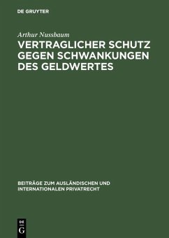 Vertraglicher Schutz gegen Schwankungen des Geldwertes (eBook, PDF) - Nussbaum, Arthur