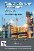 Managing Complex Construction Projects (eBook, PDF)