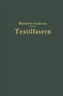 Die Textilfasern (eBook, PDF) - Matthews, J. Merritt; Anderau, Walter; Fierz-David, H. E.