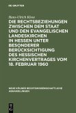 Die Rechtsbeziehungen zwischen dem Staat und den Evangelischen Landeskirchen in Hessen unter besonderer Berücksichtigung des Hessischen Kirchenvertrages vom 18. Februar 1960 (eBook, PDF)