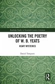 Unlocking the Poetry of W. B. Yeats (eBook, PDF)
