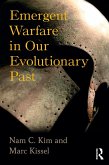 Emergent Warfare in Our Evolutionary Past (eBook, PDF)