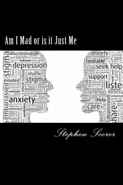 Am I Mad or is it Just Me (eBook, ePUB) - Scorer, Stephen