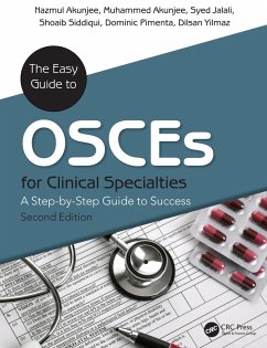 The Easy Guide to OSCEs for Specialties (eBook, PDF) - Akunjee, Nazmul; Akunjee, Muhammed; Jalali, Syed; Siddiqui, Shoaib; Pimenta, Dominic; Yilmaz, Dilsan
