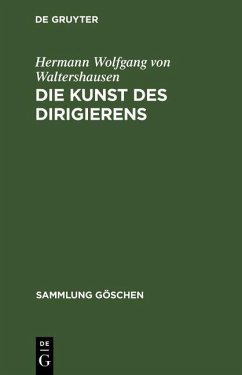 Die Kunst des Dirigierens (eBook, PDF) - Waltershausen, Hermann Wolfgang von