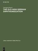 The old high German diphthongization (eBook, PDF)