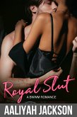 Royal Slut (eBook, ePUB)