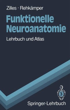 Funktionelle Neuroanatomie (eBook, PDF) - Zilles, Karl; Rehkämper, Gerd