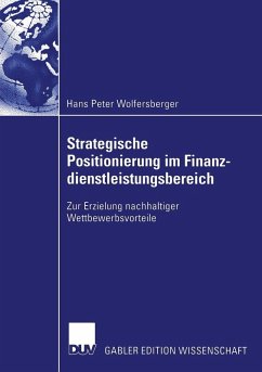 Strategische Positionierung im Finanzdienstleistungsbereich (eBook, PDF) - Wolfersberger, Hans Peter