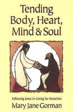 Tending Body, Heart, Mind, and Soul (eBook, ePUB)